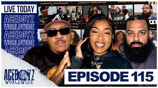 AceBoyz Worldwide Ep 115 w/ AceGirlCheeks | Fair To Say Lives On!