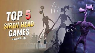 TOP 5 SIREN HEAD GAMES - (Android / IOS)