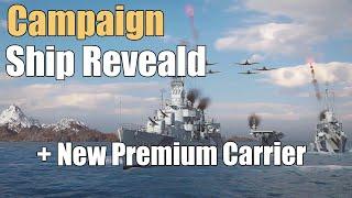 Campaign Ship Revealed & New Carrier | World of Warships Legends | 4k