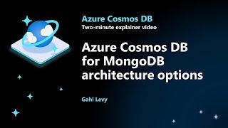 Azure Cosmos DB for MongoDB Architecture Options