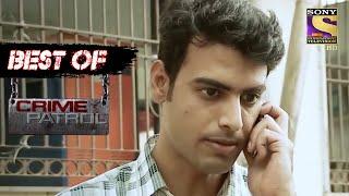 Best Of Crime Patrol - Love And Lust - Full Episode