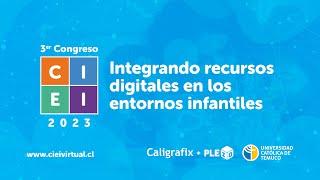 3er Congreso CIEI 2023: Integrando recursos digitales en los entornos infantiles