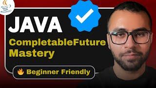 Java CompletableFuture Explained in 10 Minutes!  (Beginners Must Watch 2025)