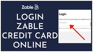 How To to Login to Your Zable Credit Card Account Online 2023?