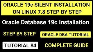 Oracle 19c Installation On Linux step by step using the silent method