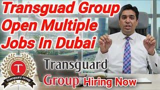 Transguard Group Jobs In Dubai | Apply For Latest Dubai Jobs 2024