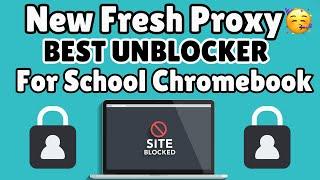 New Best Unblocker For School Chromebook 2024 || WORKING PROXY For School 2024 ||