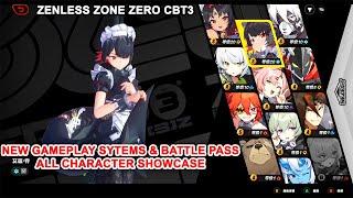 Zenless Zone Zero CBT3 - New Gameplay Sytems & Battle Pass & All Character Showcase