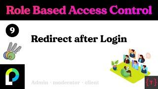 9. RBAC - How to redirect user back after login to the requested route.