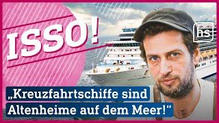 Kreuzfahrt-Urlaub: Ja oder Nein? | ISSO! Dein Meinungsformat