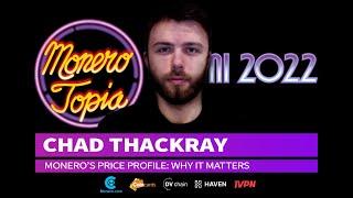 Chad Thackray on Monero’s price profile: Why it matters – #Monerotopia22