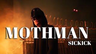 Sickick - Mothman (Official Video)