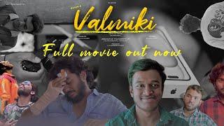 VALMIKI FULL FILM -   AN SL PRESENTS FILM, WRITTEN & DIRECTED BY SAI PRAKASH L .