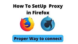 How To SetUp  Proxy in Mozila Firefox | Proper Way to connect