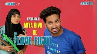 Hyderabadi miya biwi ke love fight II Episode -7 II Gayaz Lee Film