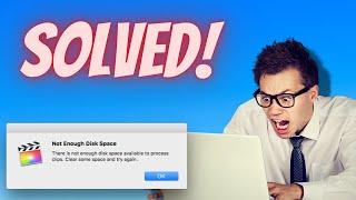 SOLVED: Final Cut Pro Not Enough Disk Space (How To Fix It)