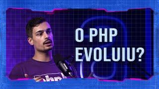 A evolução do PHP com Vinicius Dias | #HipstersPontoTube
