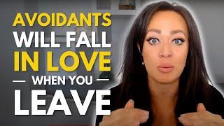 Does the Avoidant Fall in Love When You Leave? Do THIS