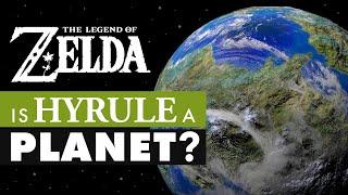 Is Hyrule a Planet?