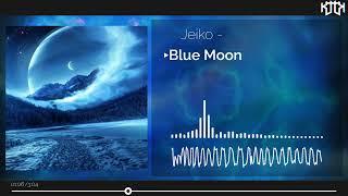 [Frenchcore] Jeiko - Blue Moon