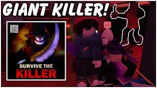 A GIANT KILLER IS AFTER US!! || Survive The Killer