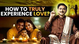 How to Truly Experience Love? || Sakshi Shree