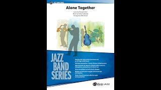 Alone Together, arr. Mike Kamuf - Score & Sound