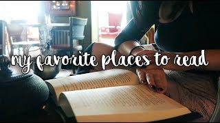 MY FAVORITE PLACES TO READ.