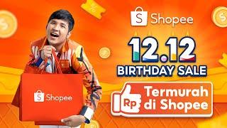 Termurah? Di Shopee Aja, Belanja di Shopee 12.12 Birthday Sale Pesta Gratis Ongkir Rp0!