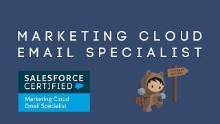 Salesforce Marketing Cloud Email Specialist Exam Guide | Exam Walk Through