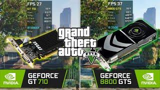 GT 710 vs GeForce 8800 in GTA V