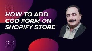 How To Add COD Form In Shopify Store | Create Shopify Custom COD App