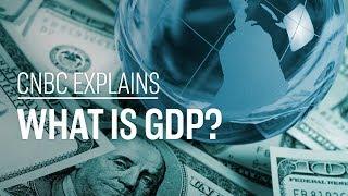 What is GDP? | CNBC Explains