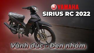 YAMAHA SIRIUS RC 2022 ĐEN NHÁM VÀNH ĐÚC | Review Tổng Quan