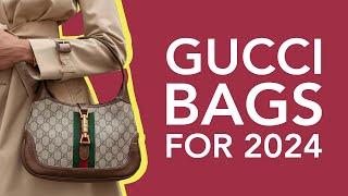 Top 6 Gucci Bags To Buy In 2024