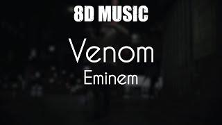 Eminem - Venom - 8D Music