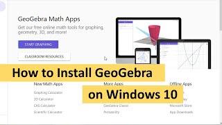 How to Install GeoGebra Classic 6 on Windows 10