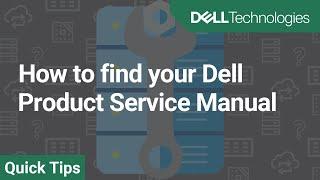 How to find your Dell Product Service Manual