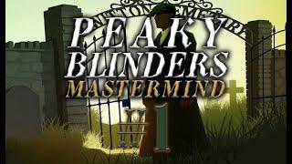 Peaky Blinders: Mastermind #1 прохождение