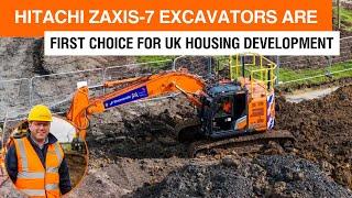 Hitachi Zaxis-7 excavators are first choice for UK housing development