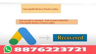 How to Reactivate Google Ads Account Suspended Unacceptable Business Practices New Policy 2024