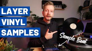 How to Layer Vinyl Samples // My Workflow for Making a 90s Type Sample Beat From Scratch