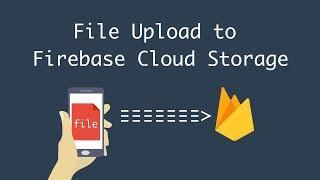 File Upload from Ionic App to Firebase Cloud Storage