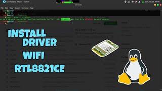 How To Install Realtek RTL8821CE WiFi Driver On Linux