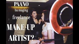 PAANO BA MAGING FREELANCE MAKE UP ARTIST?