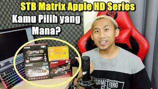 STB Matrix Apple HD all version - Yang Mana Pilihan Mu?