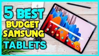 5 Best Samsung Tablets 2024 - Best Budget Samsung Tablets of 2024 Buying Guide