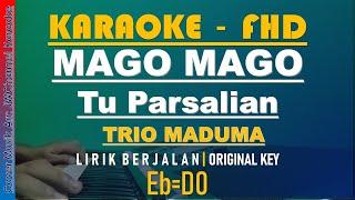 MAGO MAGO TU PARSALIAN KARAOKE TRIO MADUMA Original Key Lagu Batak Lawas. Cocok Untuk Suara Cewek