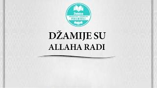 DŽAMIJE SU ALLAHA RADI | U.G."PRIJATELJ" ŽIVINICE