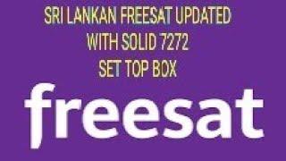 SRI LANKAN FREESAT UPDATED WITH SOLID 7272 SET TOP BOX